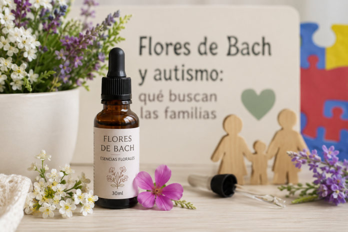 Flores de Bach y autismo Flores de Bach y autismo: terapia floral complementaria para el bienestar emocional de personas con TEA